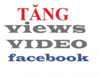 Dịch vụ tăng lượt xem (views) Video trên Facebook